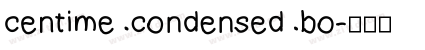 centime condensed bo字体转换